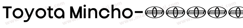 Toyota Mincho字体转换